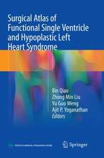 Surgical Atlas of Functional Single Ventricle and Hypoplastic Left Heart Syndrome