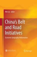 China’s Belt and Road Initiatives: Economic Geography Reformation