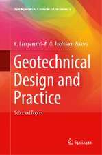 Geotechnical Design and Practice: Selected Topics