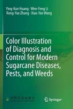 Color Illustration of Diagnosis and Control for Modern Sugarcane Diseases, Pests, and Weeds