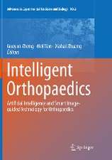 Intelligent Orthopaedics: Artificial Intelligence and Smart Image-guided Technology for Orthopaedics