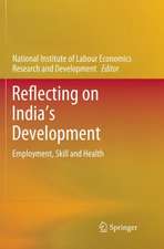 Reflecting on India’s Development: Employment, Skill and Health