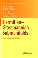 Hermitian–Grassmannian Submanifolds: Daegu, Korea, July 2016