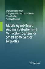 Mobile Agent-Based Anomaly Detection and Verification System for Smart Home Sensor Networks