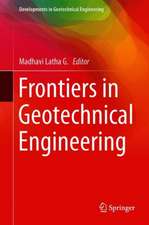 Frontiers in Geotechnical Engineering