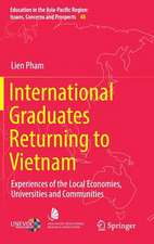 International Graduates Returning to Vietnam: Experiences of the Local Economies, Universities and Communities