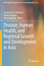 Disease, Human Health, and Regional Growth and Development in Asia