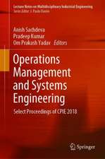 Operations Management and Systems Engineering: Select Proceedings of CPIE 2018