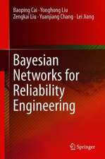 Bayesian Networks for Reliability Engineering