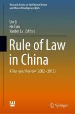 Rule of Law in China: A Ten-year Review (2002-2012)