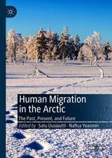 Human Migration in the Arctic: The Past, Present, and Future