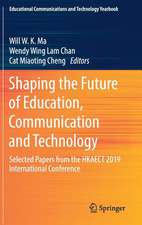 Shaping the Future of Education, Communication and Technology