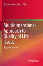 Multidimensional Approach to Quality of Life Issues: A Spatial Analysis