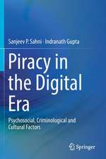 Piracy in the Digital Era: Psychosocial, Criminological and Cultural Factors