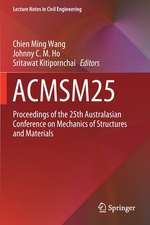 ACMSM25: Proceedings of the 25th Australasian Conference on Mechanics of Structures and Materials