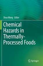 Chemical Hazards in Thermally-Processed Foods