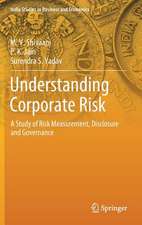 Understanding Corporate Risk: A Study of Risk Measurement, Disclosure and Governance