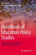 Handbook of Education Policy Studies: School/University, Curriculum, and Assessment, Volume 2