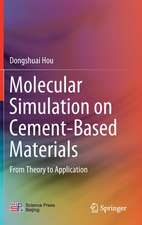 Molecular Simulation on Cement-Based Materials: From Theory to Application