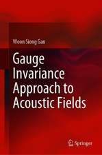 Gauge Invariance Approach to Acoustic Fields