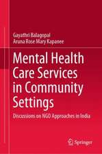 Mental Health Care Services in Community Settings: Discussions on NGO Approaches in India