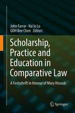 Scholarship, Practice and Education in Comparative Law: A Festschrift in Honour of Mary Hiscock