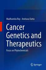 Cancer Genetics and Therapeutics: Focus on Phytochemicals