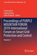 Proceedings of PURPLE MOUNTAIN FORUM 2019-International Forum on Smart Grid Protection and Control: Volume II