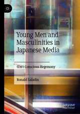 Young Men and Masculinities in Japanese Media: (Un-) Conscious Hegemony