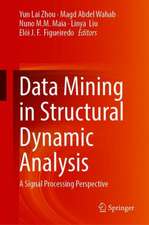 Data Mining in Structural Dynamic Analysis: A Signal Processing Perspective