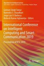 International Conference on Intelligent Computing and Smart Communication 2019: Proceedings of ICSC 2019