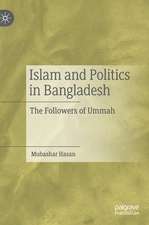 Islam and Politics in Bangladesh: The Followers of Ummah