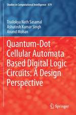 Quantum-Dot Cellular Automata Based Digital Logic Circuits: A Design Perspective