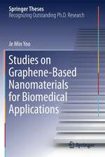 Studies on Graphene-Based Nanomaterials for Biomedical Applications