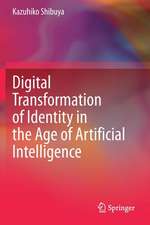 Digital Transformation of Identity in the Age of Artificial Intelligence