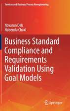 Business Standard Compliance and Requirements Validation Using Goal Models