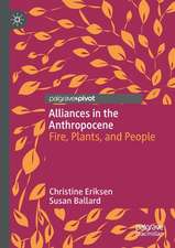 Alliances in the Anthropocene: Fire, Plants, and People