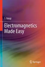 Electromagnetics Made Easy