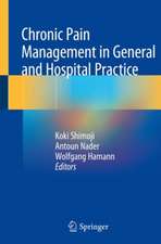 Chronic Pain Management in General and Hospital Practice