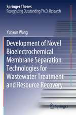 Development of Novel Bioelectrochemical Membrane Separation Technologies for Wastewater Treatment and Resource Recovery