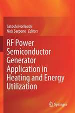 RF Power Semiconductor Generator Application in Heating and Energy Utilization