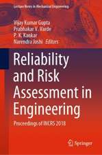 Reliability and Risk Assessment in Engineering: Proceedings of INCRS 2018