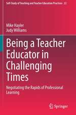 Being a Teacher Educator in Challenging Times