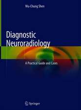 Diagnostic Neuroradiology: A Practical Guide and Cases