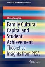 Family Cultural Capital and Student Achievement: Theoretical Insights from PISA