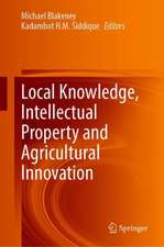 Local Knowledge, Intellectual Property and Agricultural Innovation