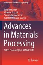 Advances in Materials Processing: Select Proceedings of ICFMMP 2019