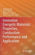 Innovative Energetic Materials: Properties, Combustion Performance and Application