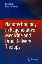 Nanotechnology in Regenerative Medicine and Drug Delivery Therapy