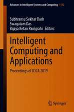 Intelligent Computing and Applications: Proceedings of ICICA 2019